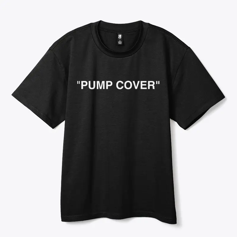 "Pump Cover" Lifeline Tee